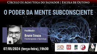 Círculo de Agni Yoga do Salvador promove encontro virtual sobre O Poder da Mente Subconsciente