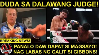 BREAKING: Gibbons NAGALIT! Magsayo daw dapat PANALO! | Magsayo may REAKSYON sa Laban!