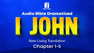 The Book of 1 John Audio Bible - New Living Translation (NLT)
