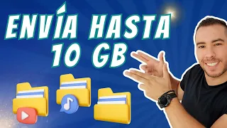 Cómo Enviar Archivos Pesados (Hasta 10GB) Mejor Método