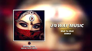 Weli Ya Weli - Remix  (by)  [Jiway Music & Legion Remix Bass]