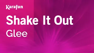 Shake It Out - Glee | Karaoke Version | KaraFun