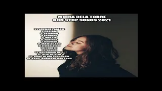 BEST OF MOIRA DELA TORRE NONSTOP SONGS | NEW 2021| NO ADS