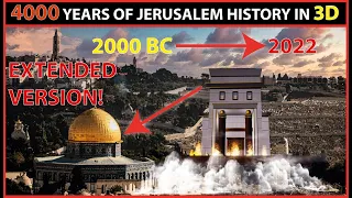 HISTORY OF JERUSALEM IN 3D - EXTENDED VERSION! MUST SEE!