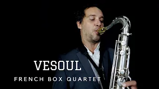 VESOUL / FRENCH BOX QUARTET