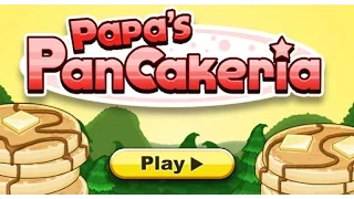 Papa's Pancakeria Full Gameplay Walkthrough