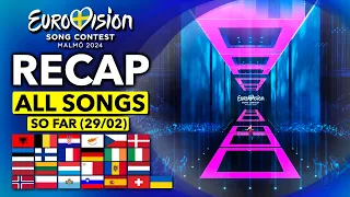 Eurovision 2024 | RECAP All Songs (Selected So Far February 29th)