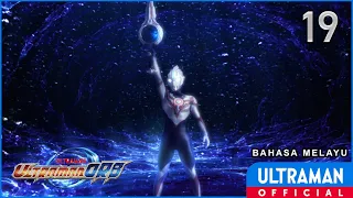 ULTRAMAN ORB Ep19 "Kejahatan Di Dalam Saya" | Bahasa Melayu / Ultraman Orb Ep 19 -Malay dub-