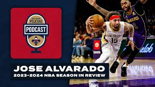 Jose Alvarado's 2023-24 NBA Recap | Pelicans Podcast