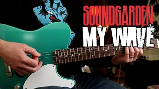 How to Play "My Wave" by Soundgarden | Guitar Lesson