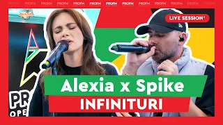 Alexia x Spike - Infinituri | PROFM LIVE SESSION