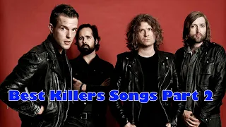 Top 34 Best Killers Songs (Part 2)