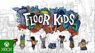 Floor Kids Xbox One Launch Trailer