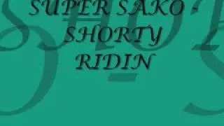 Super Sako - Shorty Ridin