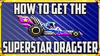 How to Get the Superstar Dragster | Drive Ahead