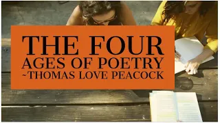 The Four Ages of Poetry by Thomas Love Peacock (Literary Theory)