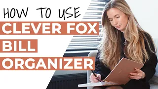 How to Use the Clever Fox Budget Planner & Bill Organizer