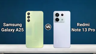 Samsung A25 5g vs Redmi Note 13 Pro: The Shocking Truth