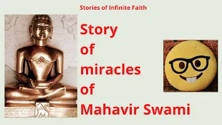 Story of miracles of Mahavir Swami, Jain Story