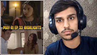 Mayi Ri Ep 33 Highlights Reaction😶💔 | Ania Asif #aniaasif | SIMBA REACT