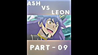 ASH VS LEON FINAL BATTLE || MASTER TOURNAMENT FINAL BATTLE || PART -09 || #pokemon #anime #viral