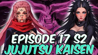 I CANT STOP CRYING! Episode 17 Season 2  | JUJUTSU KAISEN | REACTION