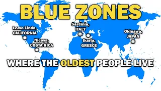 Blue Zones | Where The Oldest People Live