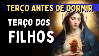 PODEROSO TERÇO DE PROTEÇÃO PELOS FILHOS, terço antes de dormir, Amado Deus, momento de oração