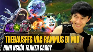 PROVIEW THEBAUSFFS VÁC RAMMUS ĐI MID GẶP TEAM SIÊU TẠ NHƯNG VẪN GÁNH TEAM ĐỊNH NGHĨA TANKER CARRY