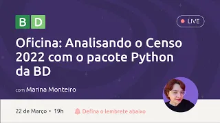 Aprenda a Analisar Dados do Censo 2022 com Python