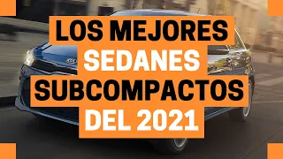 Los MEJORES SEDANES subcompactos del 2021 | Motoren Mx