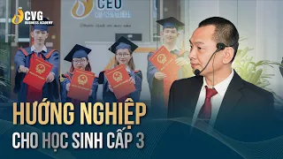 Hướng nghiệp cho học sinh Cấp 3 | Ngô Minh Tuấn | Học viện CEO Việt Nam Global