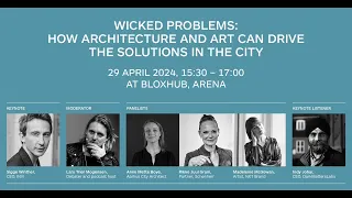 Wicked problems: How architecture and art can drive solutions in the city