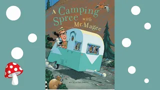 🏕️A Camping Spree for Mr. Magee(Read Aloud books for children) | Chris Van Dusen