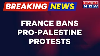 Breaking News | France Bans Pro-Palestine Protests, Tear Gas & Water Cannons Used To Disperse Crowd