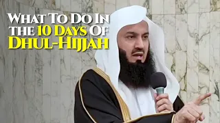 NEW | What To Do In The 10 Days of Dhul Hijjah | Mufti Menk