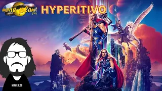 HYPERITIVO: THOR LOVE AND THUNDER