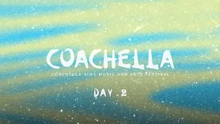 Coachella Sims 2021 - DAY 02 | Full Show