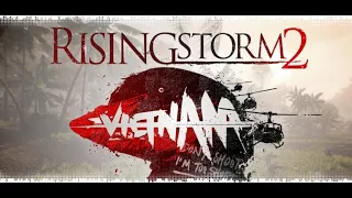 Rising Storm 2: Vietnam !!! Джони , летим во Вьетнам!!!