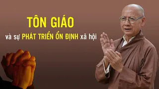 Tôn giáo và sự phát triển ổn định xã hội | Thầy Huyền Diệu