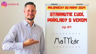 PRIJÍMAČKY DO PRÍMY 2024 | Tip č. 4 - Príklady s vekom, starnutie ľudí