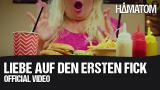 HÄMATOM - Liebe auf den ersten Fick (Official Video)