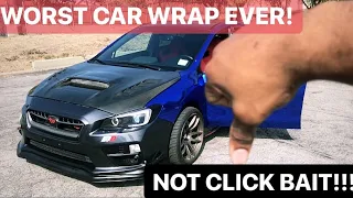 Worst Car Wrap EVER! He DESTROYED my CAR!