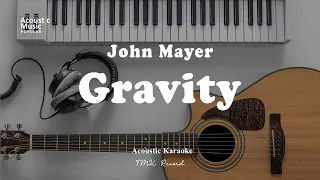John Mayer - Gravity (Acoustic Guitar Karaoke and Lyric)