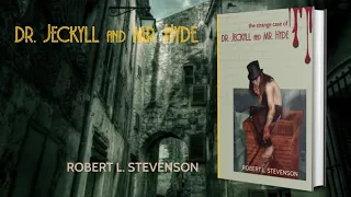 The Strange Case of Dr Jekyll and Mr Hyde by Robert Louis Stevenson Complete Unabridged Audiobook