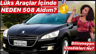 ✅💯Neden Passat, İnsigna, Volvo S60, Mondeo, C5, Octavia, SuperB Değil de "Peugeot 508" 🏆 Aldım🥇