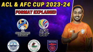 AFC Champions League & AFC Cup 2023-24 Format Explained