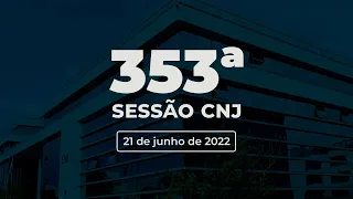 353ª Sessão Ordinária - 21 de junho de 2022