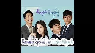 [Türkçe Altyazılı] Romance Special Law 6. Bölüm [FİNAL]