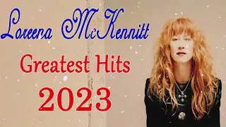 Loreena Mckennitt Greatest Hits Full Album 2023  Loreena Mckennitt Hits Live Collection